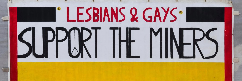 ‘Pride’: Representing Lesbians and Gays Support the Miners (LGSM) in&nbsp;Cinema